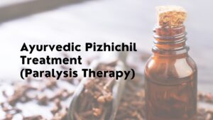 Ayurvedic Pizhichil Treatment (Paralysis Therapy)